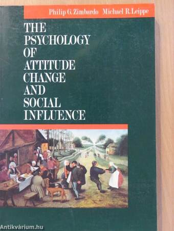 The Psychology of Attitude Change and Social Influence