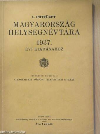 1. pótfüzet Magyarország helységnévtára 1937. évi kiadásához