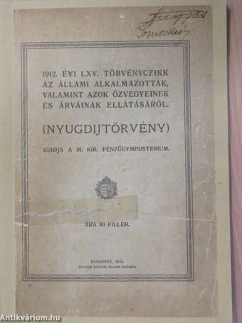 1912. évi LXV. törvényczikk az állami alkalmazottak, valamint azok özvegyeinek és árváinak ellátásáról