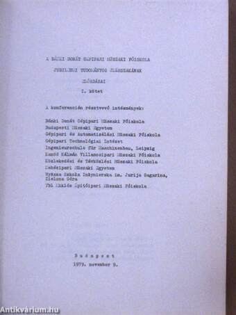 A Bánki Donát Gépipari Műszaki Főiskola jubileumi tudományos ülésszakának előadásai 1879-1979. I.