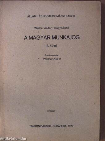 A magyar munkajog II.