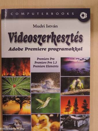 Videoszerkesztés Adobe Premiere programokkal