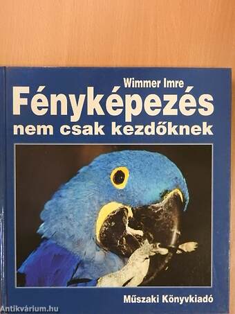 Fényképezés nem csak kezdőknek