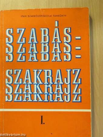 Szabás-szakrajz I.