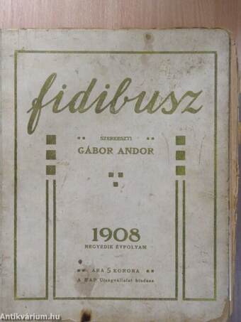 Fidibusz 1908. január-december (rossz állapotú)