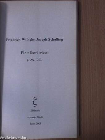 Friedrich Wilhelm Joseph Schelling fiatalkori írásai