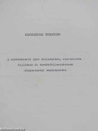 A szövetkezeti ipar kialakulása, szocialista fejlődése és továbbfejlesztésének közgazdasági megalapozása