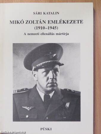 Mikó Zoltán emlékezete (1910-1945) (dedikált példány)