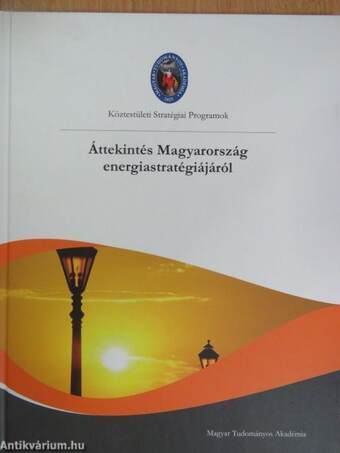 Áttekintés Magyarország energiastratégiájáról