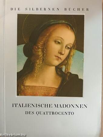 Italienische Madonnen des Quattrocento