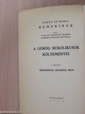 A görög bukolikusok (Theokritos, Moschos, Bion) költeményei I. (töredék)