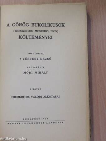 A görög bukolikusok (Theokritos, Moschos, Bion) költeményei I. (töredék)