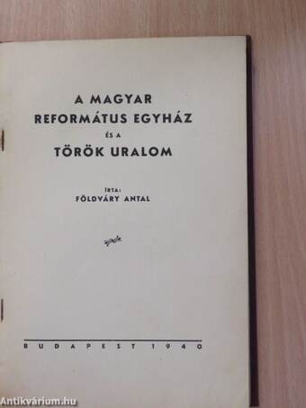 A Magyar Református Egyház és a török uralom