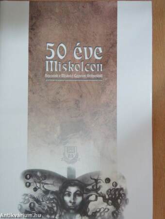 50 éve Miskolcon
