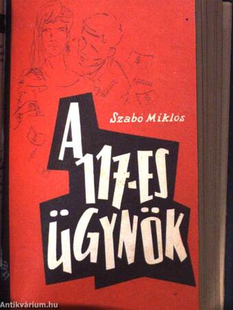 A szürke autó utasai/A Gamma-null eltűnik/A 117-es ügynök