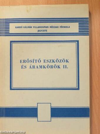 Erősítő eszközök és áramkörök II.