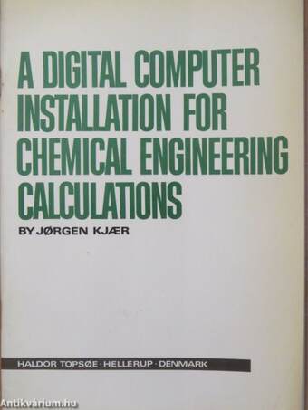 A digital computer installation for chemical engineering calculations