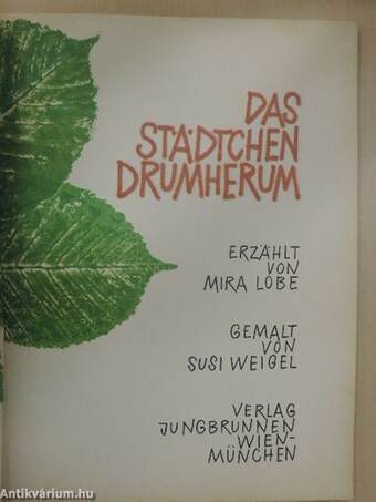 Das Städtchen Drumherum