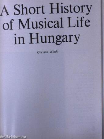 A Short History of Musical Life in Hungary