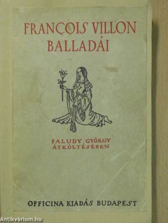 Villon balladái Faludy György átköltésében