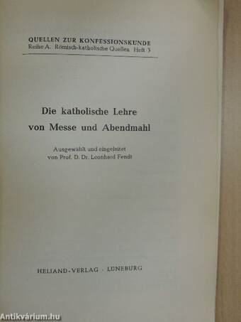 Die katholische Lehre von Messe und Abendmahl