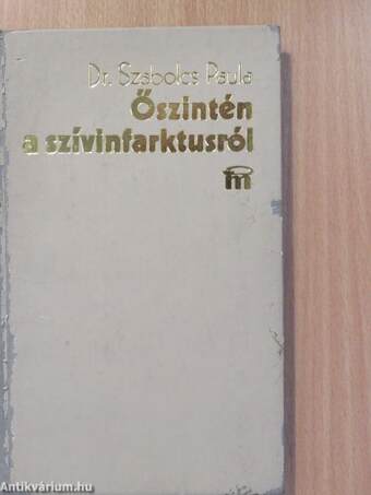 Őszintén a szívinfarktusról (dedikált példány)