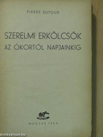 Szerelmi erkölcsök az ókortól napjainkig