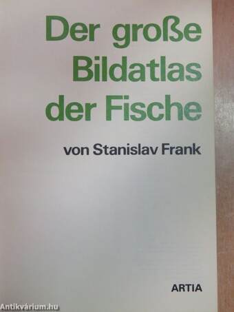 Der große Bildatlas der Fische