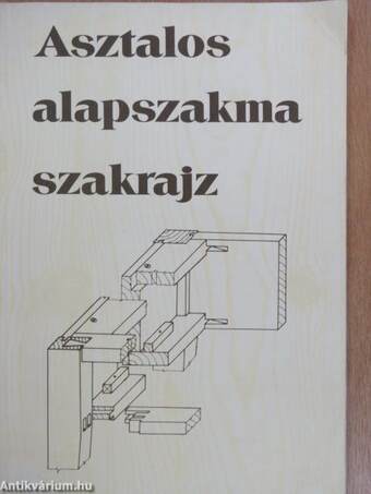 Asztalos alapszakma szakrajz