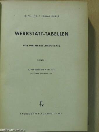 Werkstatt-Tabellen für die Metallindustrie I-III.