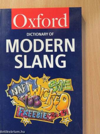 The Oxford Dictionary of Modern Slang