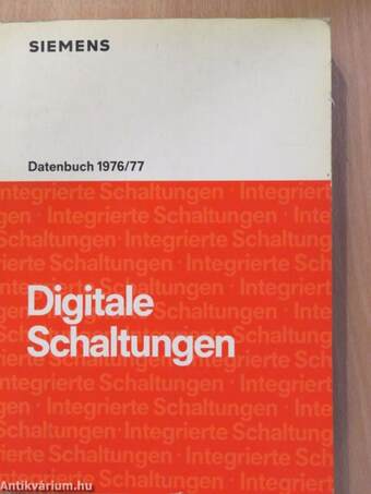 Digitale Schaltungen - Datenbuch 1976/77