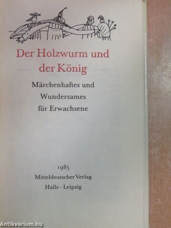 Der Holzwurm und der König