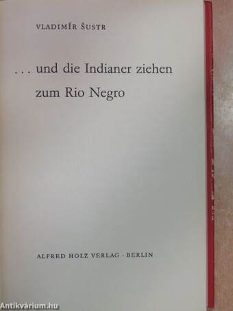 ...und die Indianer ziehen zum Rio Negro