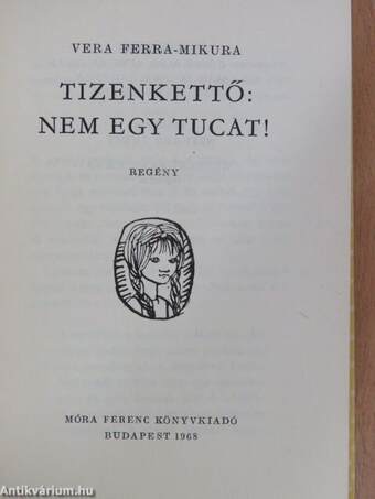 Tizenkettő: nem egy tucat!