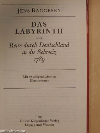 Das Labyrinth oder Reise durch Deutschland in die Schweiz 1789