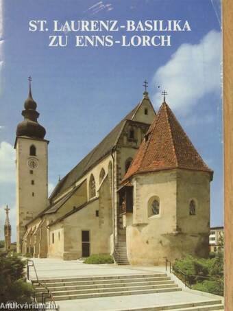 St. Laurenz-Basilika zu Enns-Lorch