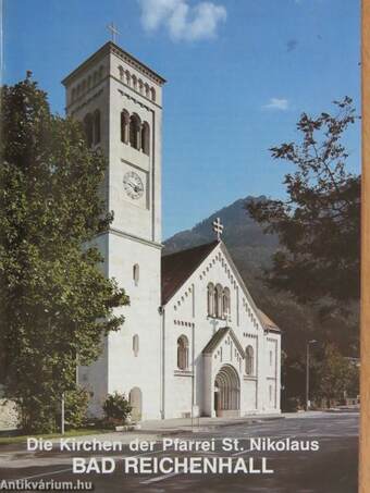 Die Kirchen der Pfarrei St. Nikolaus Bad Reichenhall