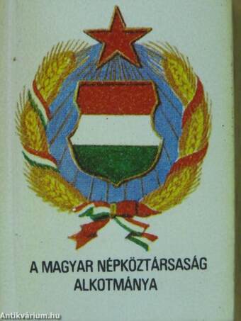 A Magyar Népköztársaság Alkotmánya (minikönyv) (számozott)/A Magyar Népköztársaság Alkotmánya (minikönyv) (számozott) - Plakettel