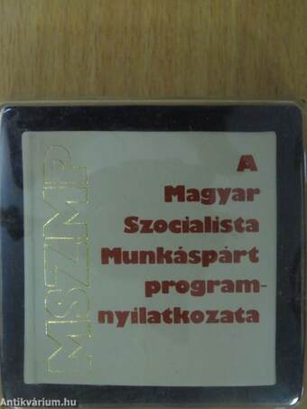 A Magyar Szocialista Munkáspárt programnyilatkozata (minikönyv) (számozott) - Plexi dobozban