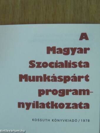 A Magyar Szocialista Munkáspárt programnyilatkozata (minikönyv) (számozott) - Plexi dobozban