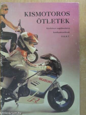 Kismotoros ötletek