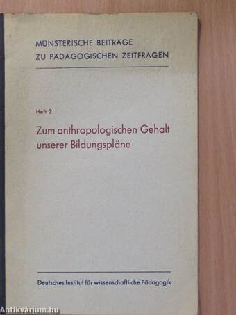 Zum anthropologischen Gehalt unserer Bildungspläne