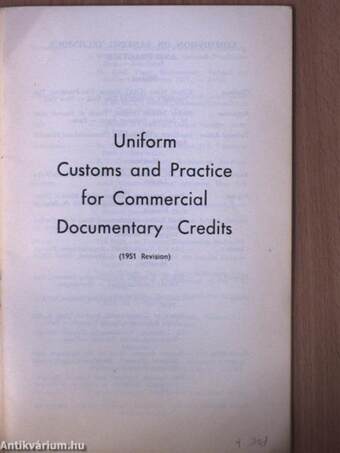 Uniform Customs and practice for Commercial Documentary Credits/Régles et Usances Uniformes relatives aux Crédits Documentaires