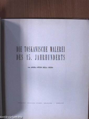 Die Toskanische Malerei des 15. Jahrhunderts