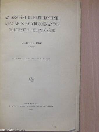 Az assuáni és elephantinei aramaeus papyrusokmányok történeti jelentősége