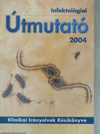 Infektológiai Útmutató 2004