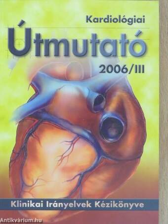Kardiológiai Útmutató 2006/III.