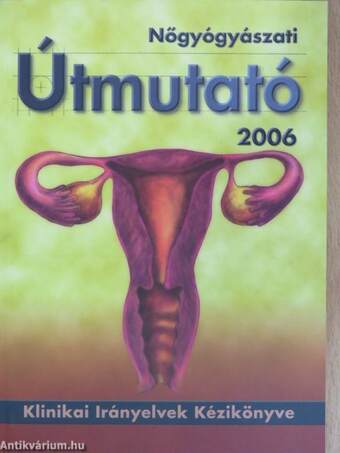 Nőgyógyászati Útmutató 2006