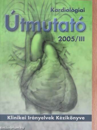 Kardiológiai Útmutató 2005/III.